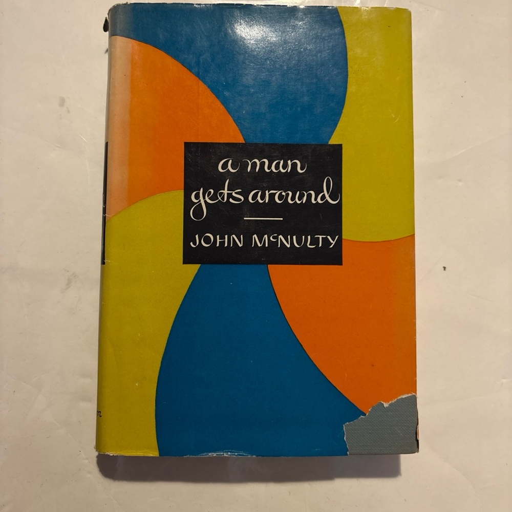 A Man Gets Around by John McNulty (Little Brown, 1951, Hardcover)